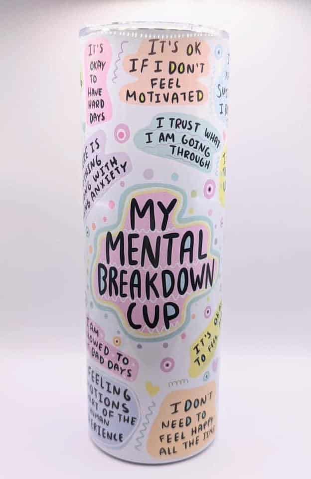 - Img_0024 - Memories Made and Personalised - Memories Made and Personalised - - - My Mental Breakdown 20oz Tumbler - Memories Made